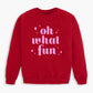 Oh What Fun! Holiday Youth Sweatshirt