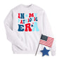 In My Patriotic Era Sweatshirt