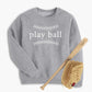 Play Ball Youth Sweatshirt