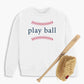 Play Ball Youth Sweatshirt