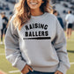 Raising Ballers Sweatshirt