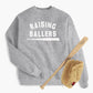 Raising Ballers Sweatshirt