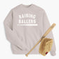 Raising Ballers Sweatshirt