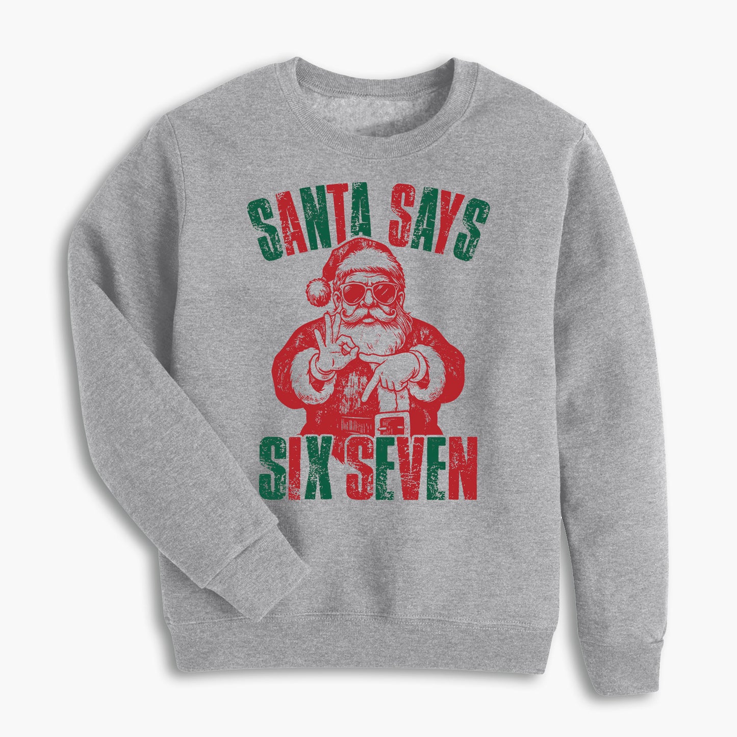 Santa 6 7 Holiday Sweatshirt