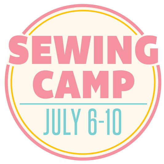 Summer Sewing Camp: July 6-10