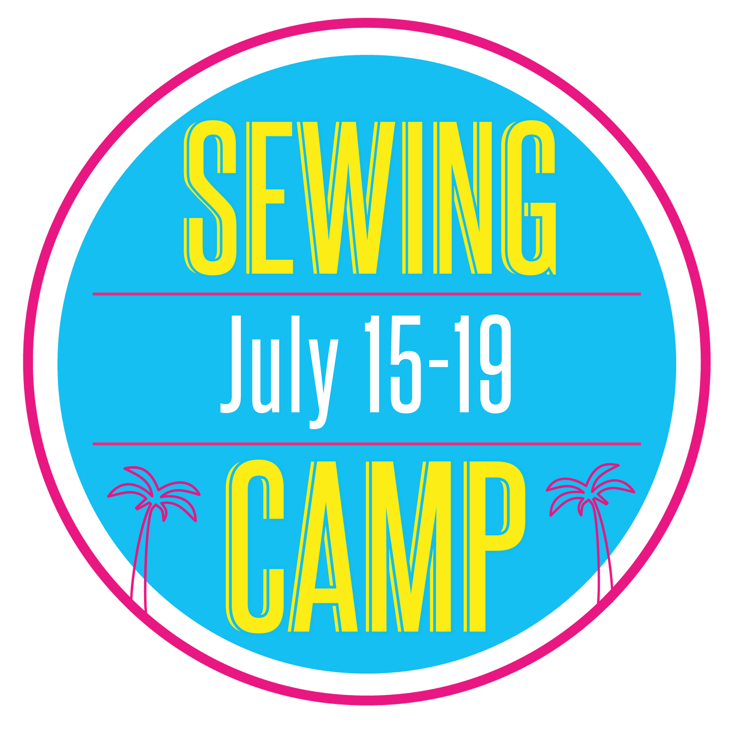 Sewing Camp: July 15-19