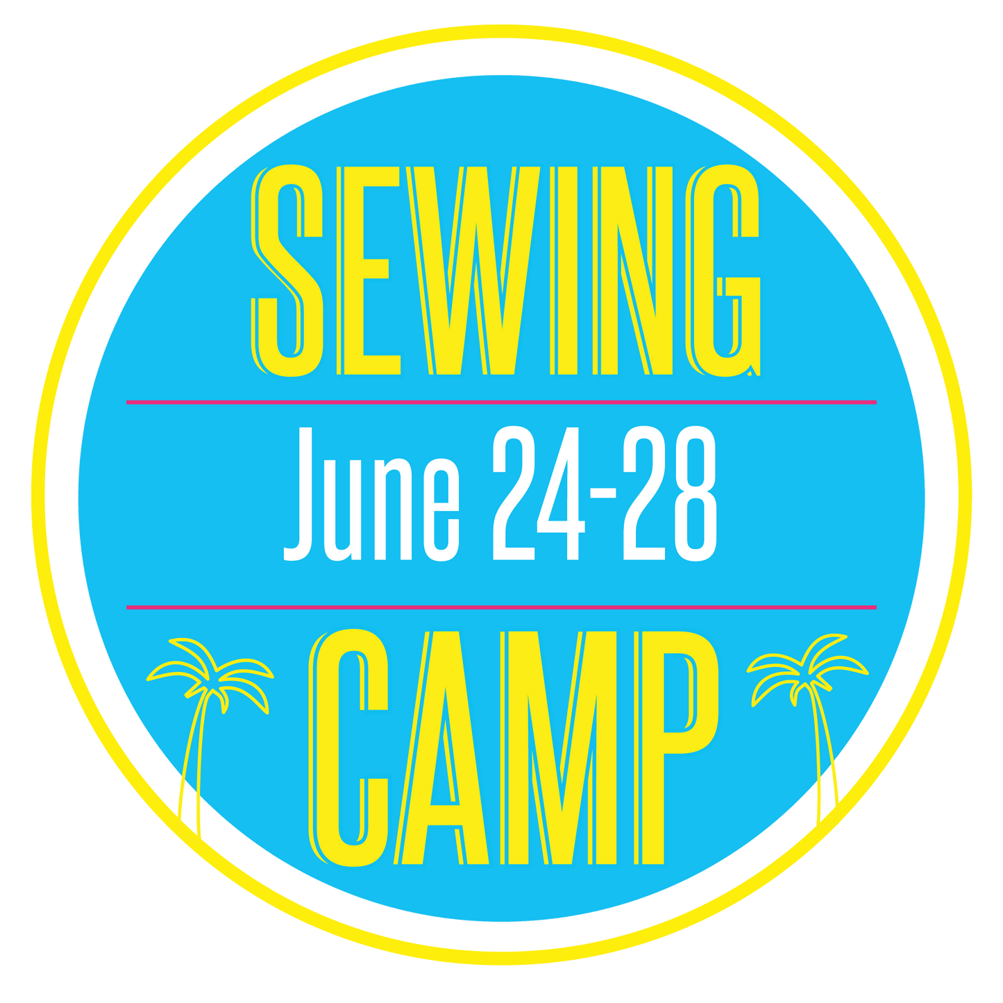 Sewing Camp: June 24-28