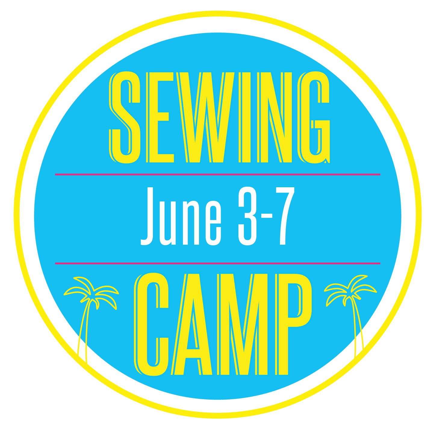 Sewing Camp: June 3-7