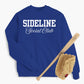 Sideline Social Club Sweatshirt