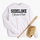 Sideline Social Club Sweatshirt