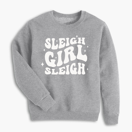 Sleigh Girl Sleigh - Heather Grey Sweatshirt