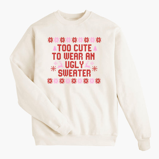 Too Cute - Sweet Cream Sweatshirt