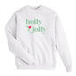 Holly Jolly Holiday Sweatshirt