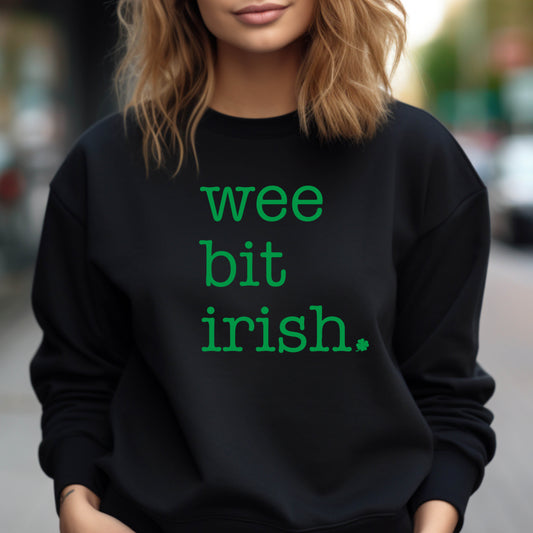 "Wee Bit Irish" - Black Sweatshirt
